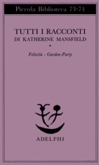 Tutti i racconti, di Katherine Mansfield