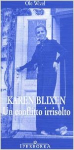 Karen Blixen, Un conflitto irrisolto